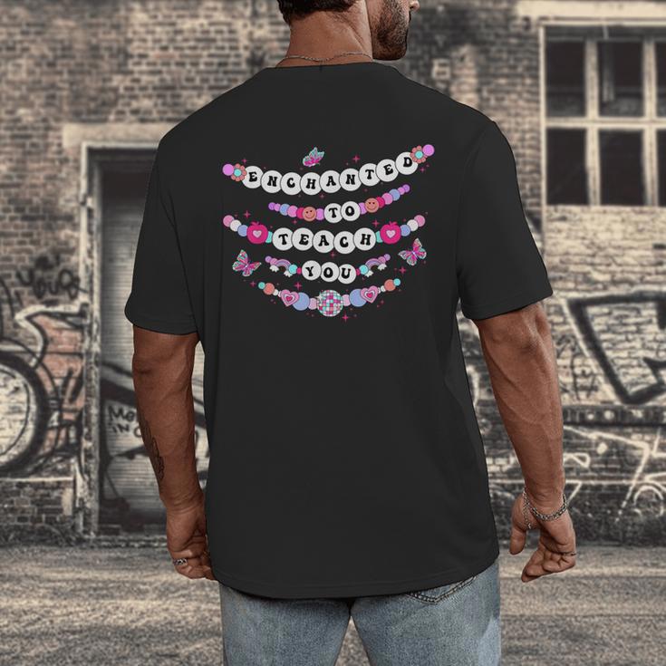Enchanted To Teach You Bracelet Teacher Back To School Men's Back Print T-Shirt, funny design
