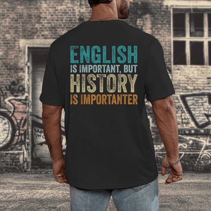 English Is Important But History Is Importanter Teacher Men's Back Print T-Shirt, funny design English Is Important But History Is Importanter Teacher Men's Back Print T-Shirt, funny design