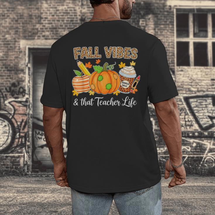Fall Vibes And That Teacher Life Autumn Thanksgiving Men's Back Print T-Shirt, funny design