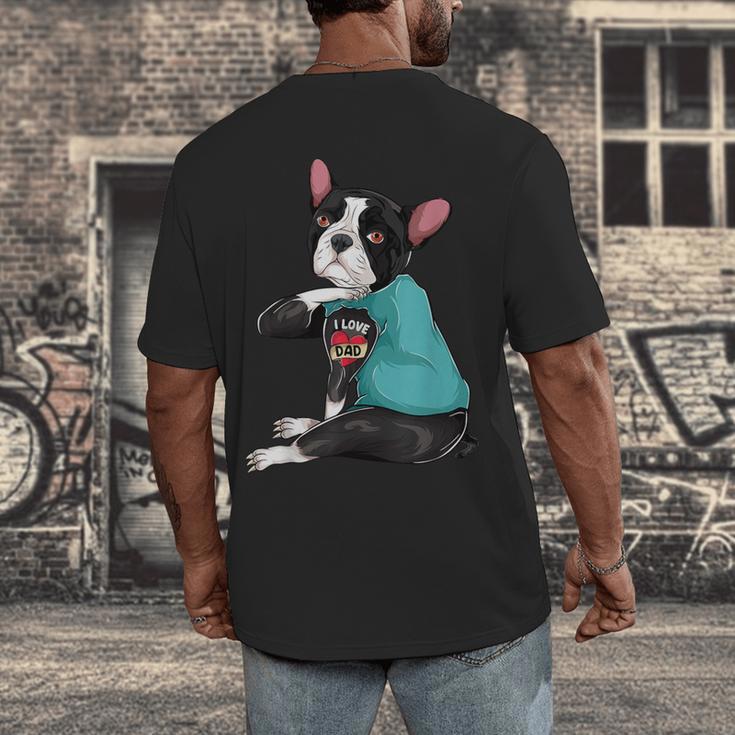 Father's Day Gift Dog Dad Boston Terrier i Love Dad Tattoo Men's Back Print T-Shirt, funny design