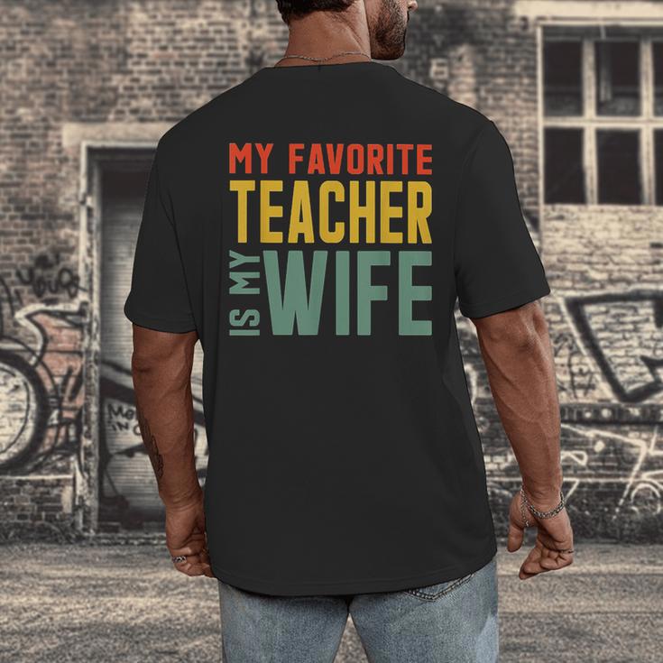 My Favorite Teacher Is My Wife Men's Back Print T-Shirt, funny design