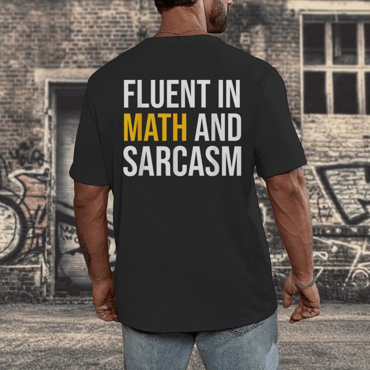 Fluent In Math And Sarcasm Teacher Appreciation Day Gift Men's Back Print T-Shirt, funny design Fluent In Math And Sarcasm Teacher Appreciation Day Gift Men's Back Print T-Shirt, funny design