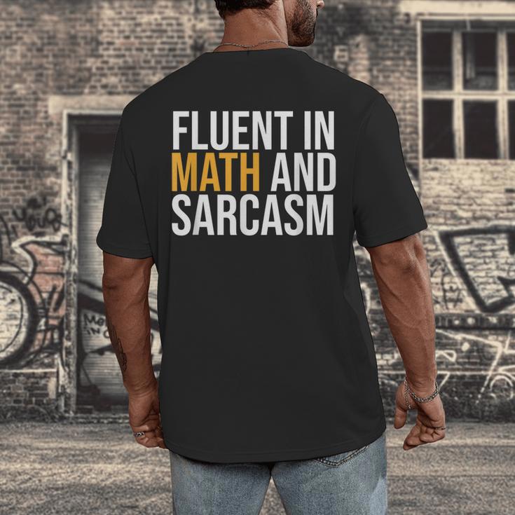 Fluent In Math And Sarcasm Teacher Men's Back Print T-Shirt, funny design Fluent In Math And Sarcasm Teacher Men's Back Print T-Shirt, funny design