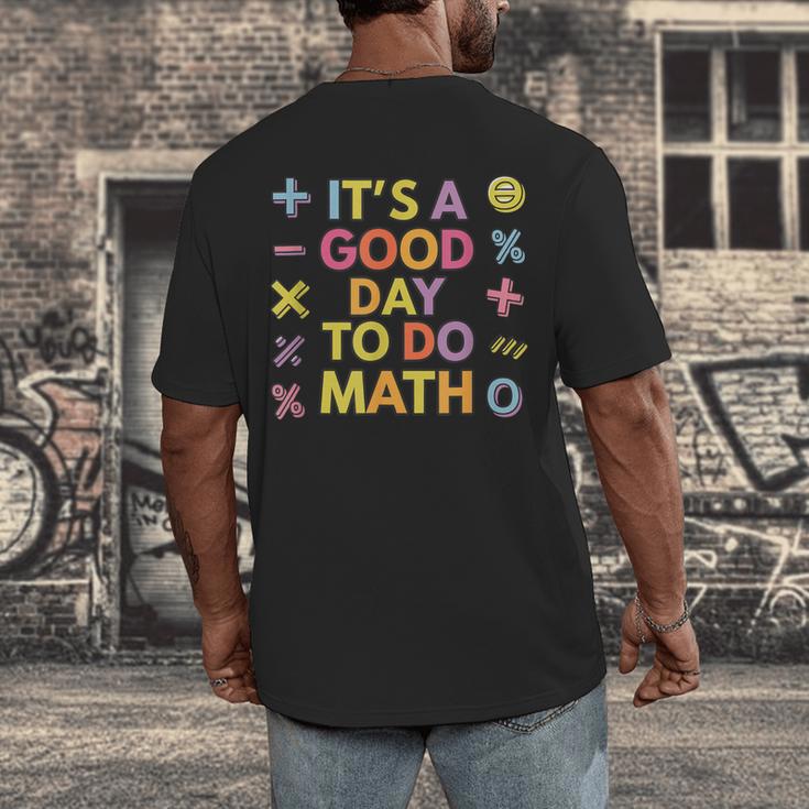Good Day To Do Math Teacher Appreciation Day Science Men's Back Print T-Shirt, funny design Good Day To Do Math Teacher Appreciation Day Science Men's Back Print T-Shirt, funny design
