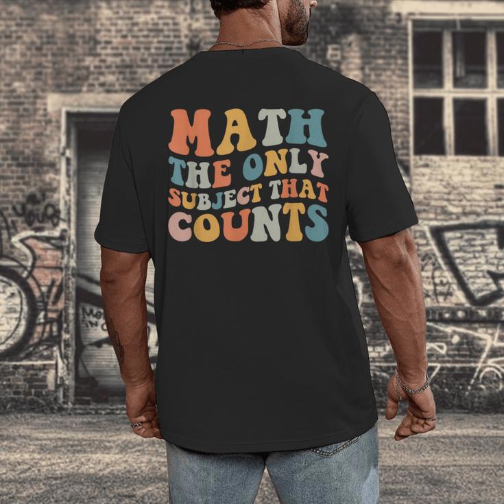 Groovy Math Is The Only Subject That Counts Math Teacher For Men Women Girls Kids Men's Back Print T-Shirt, funny design Groovy Math Is The Only Subject That Counts Math Teacher For Men Women Girls Kids Men's Back Print T-Shirt, funny design