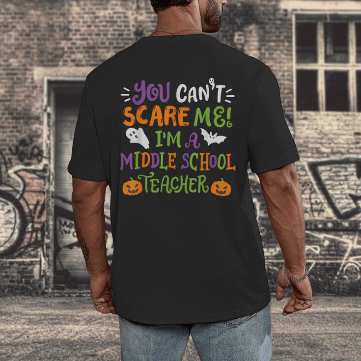 Halloween You Cant Scare Me Im A Middle School Teacher Men's Back Print T-Shirt, funny design Halloween You Cant Scare Me Im A Middle School Teacher Men's Back Print T-Shirt, funny design