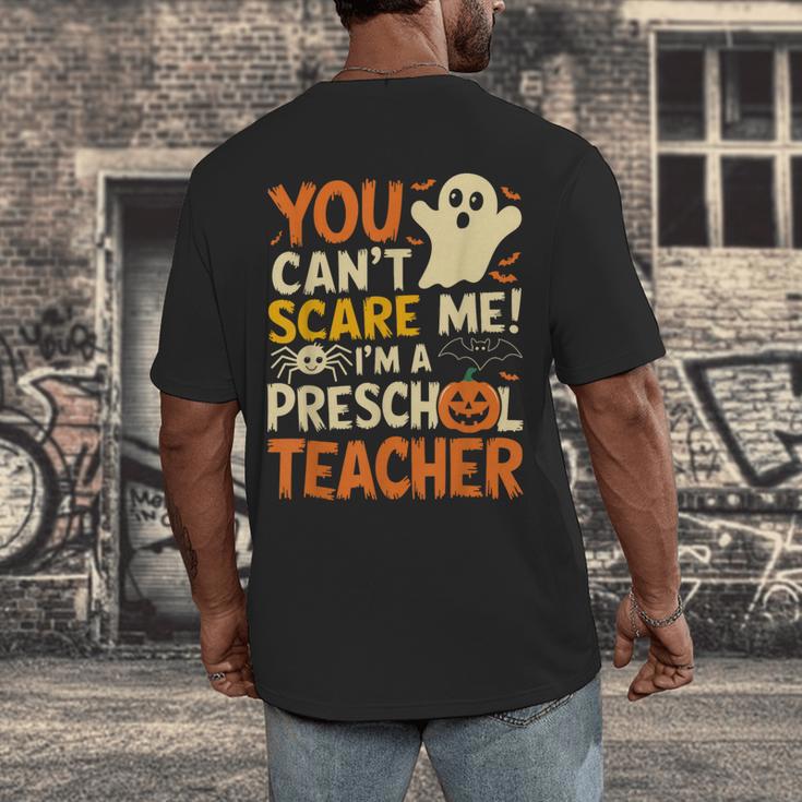 Halloween Preschool Teacher You Can't Scare Me Im A Teacher Men's Back Print T-Shirt, funny design Halloween Preschool Teacher You Can't Scare Me Im A Teacher Men's Back Print T-Shirt, funny design