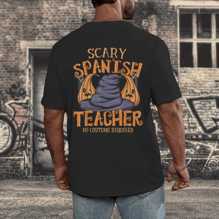 Halloween Scary Spanish Teacher No Costume Required For Men Women Men's Back Print T-Shirt, funny design Halloween Scary Spanish Teacher No Costume Required For Men Women Men's Back Print T-Shirt, funny design