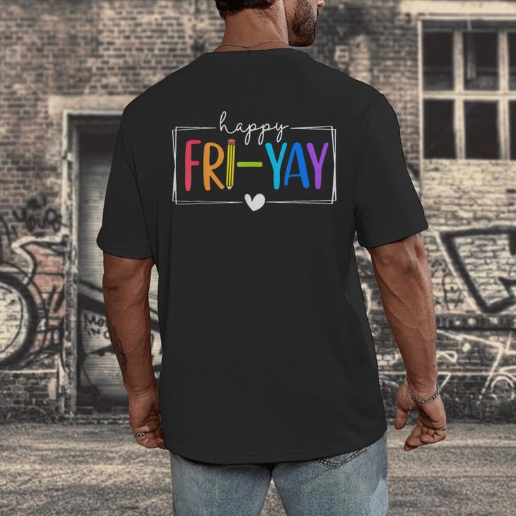 Happy Fri-Yay Fri Yay Teacher Student Friday Weekend Men's Back Print T-Shirt, funny design Happy Fri-Yay Fri Yay Teacher Student Friday Weekend Men's Back Print T-Shirt, funny design