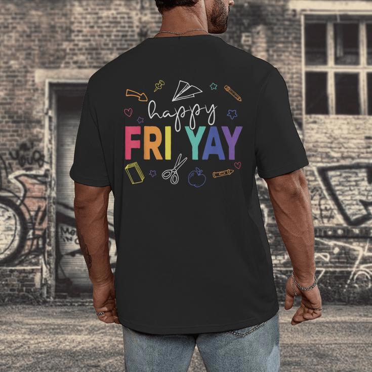 Happy Fri Yay Teacher Friday For Men Women Men's Back Print T-Shirt, funny design