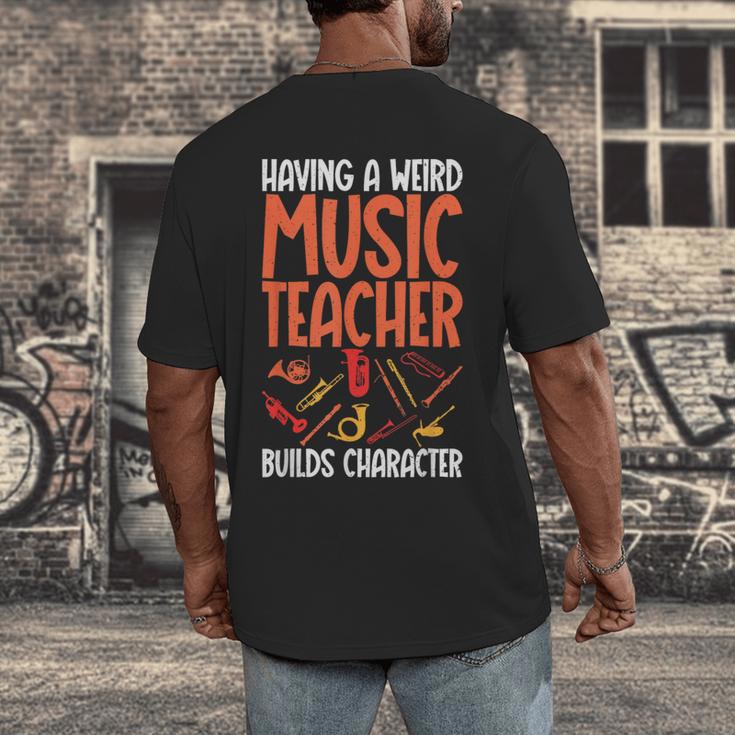 Having a Weird Music Teacher Builds Character Music Teacher Men's Back Print T-Shirt, funny design Having a Weird Music Teacher Builds Character Music Teacher Men's Back Print T-Shirt, funny design