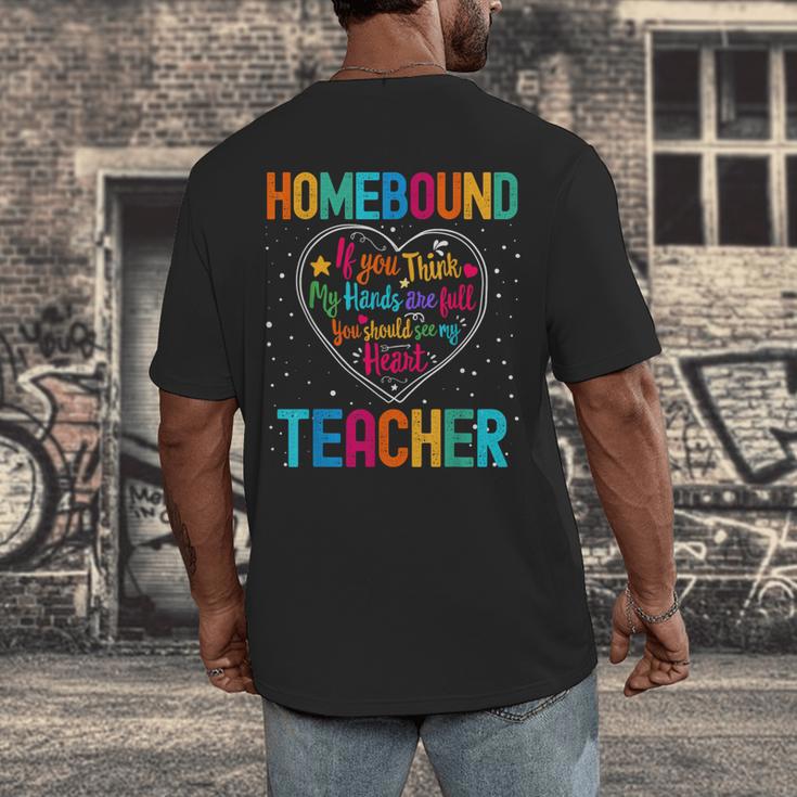 Homebound Teacher Appreciation Week Back To School Heart Men's Back Print T-Shirt, funny design Homebound Teacher Appreciation Week Back To School Heart Men's Back Print T-Shirt, funny design