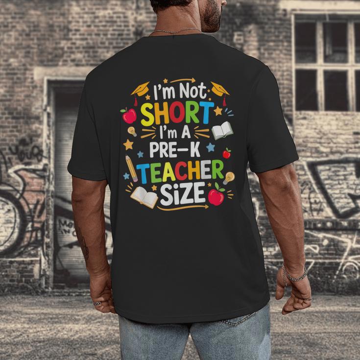 I'm Not Short I'm A Pre-K Teacher Size Back To School Men's Back Print T-Shirt, funny design I'm Not Short I'm A Pre-K Teacher Size Back To School Men's Back Print T-Shirt, funny design