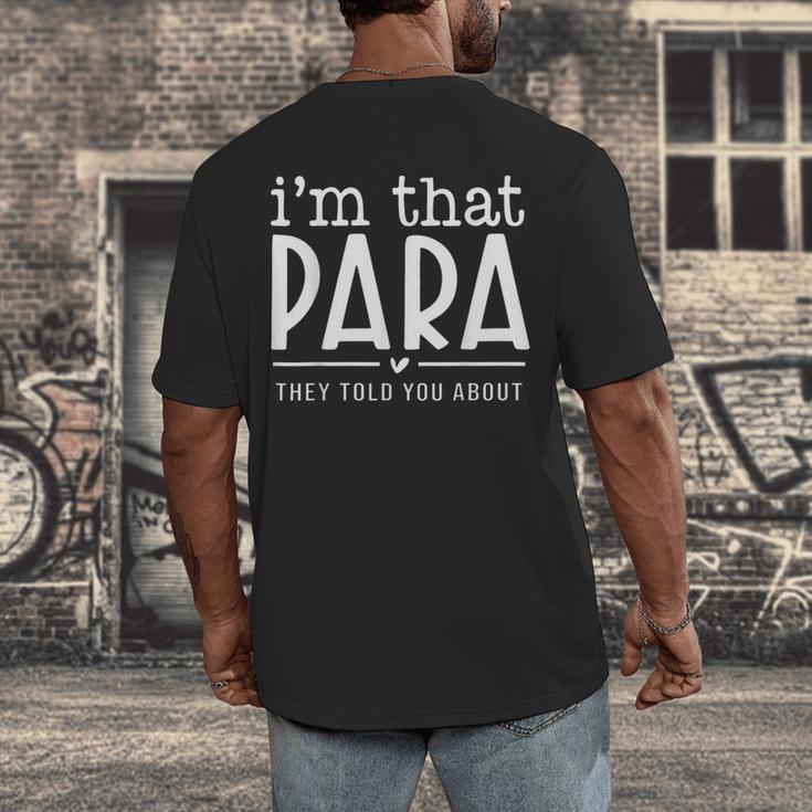 I'm That Para They Told You Abou Paraprofessional Teacher Men's Back Print T-Shirt, funny design I'm That Para They Told You Abou Paraprofessional Teacher Men's Back Print T-Shirt, funny design