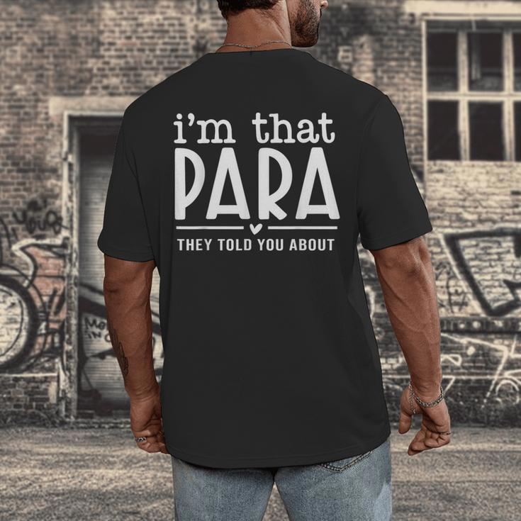 I'm That Paraprofessional They Told You About Para Teacher Men's Back Print T-Shirt, funny design I'm That Paraprofessional They Told You About Para Teacher Men's Back Print T-Shirt, funny design