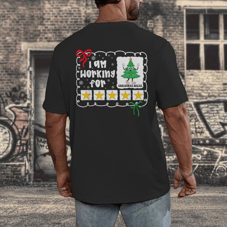 I'm Working For Christmas Break 5 Stars Christmas Teacher Men's Back Print T-Shirt, funny design I'm Working For Christmas Break 5 Stars Christmas Teacher Men's Back Print T-Shirt, funny design