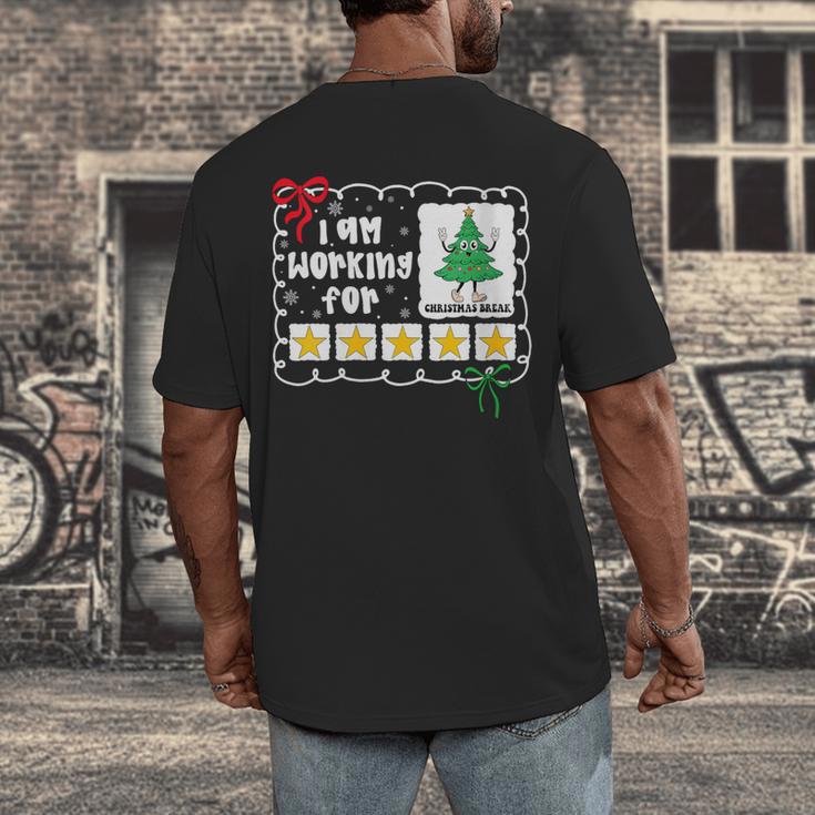I'm Working For Christmas Break 5 Stars Christmas Teacher Men's Back Print T-Shirt, funny design I'm Working For Christmas Break 5 Stars Christmas Teacher Men's Back Print T-Shirt, funny design