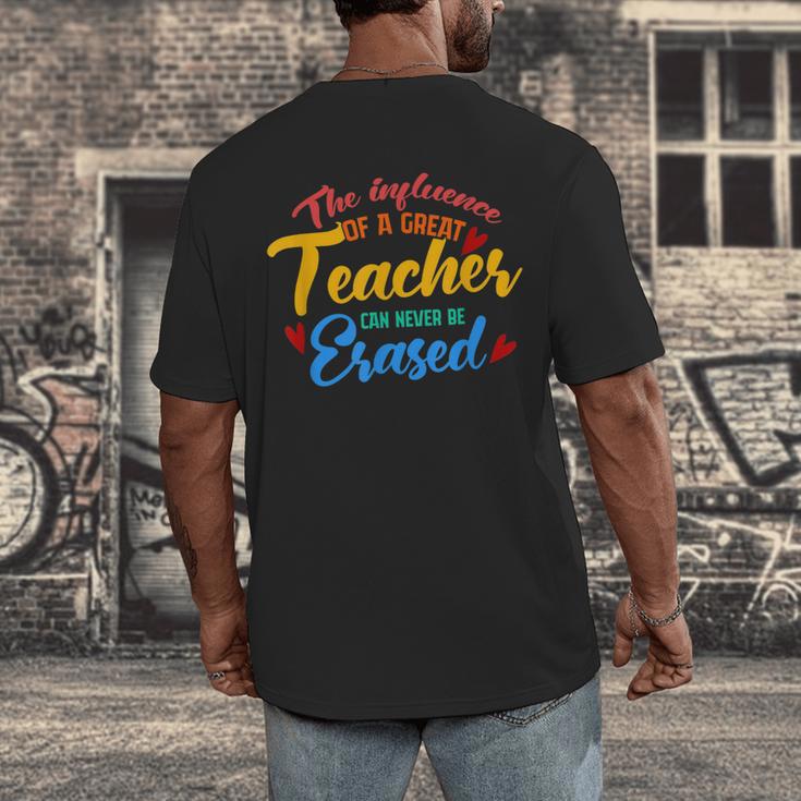 The Influence Of Great Teacher Can Never Be Erased School For Men Women Men's Back Print T-Shirt, funny design The Influence Of Great Teacher Can Never Be Erased School For Men Women Men's Back Print T-Shirt, funny design