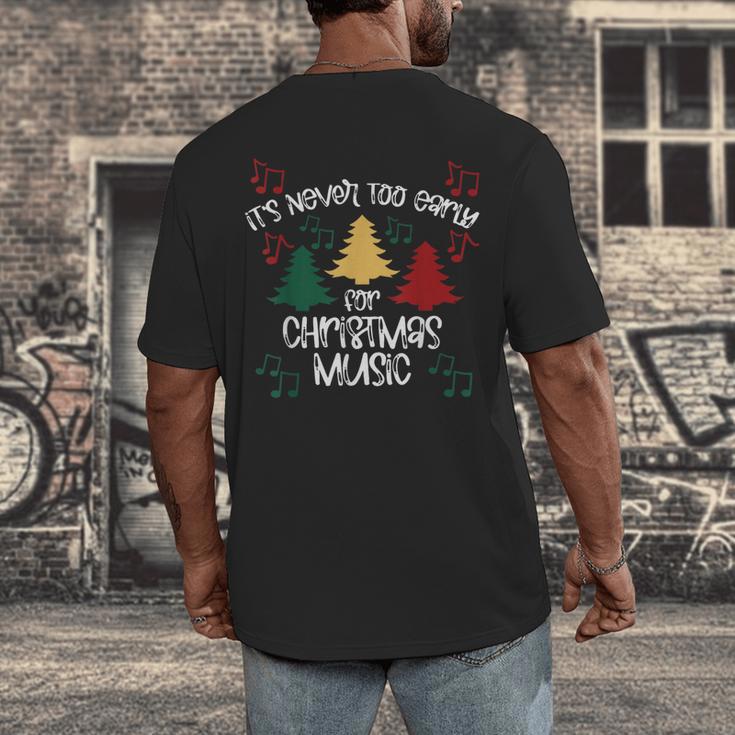 It's Never Too Early For Christmas Music Teacher Men's Back Print T-Shirt, funny design