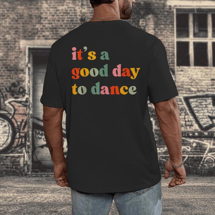 It's A Good Day To Dance Dance Teacher Dancing Dancer Men's Back Print T-Shirt, funny design It's A Good Day To Dance Dance Teacher Dancing Dancer Men's Back Print T-Shirt, funny design