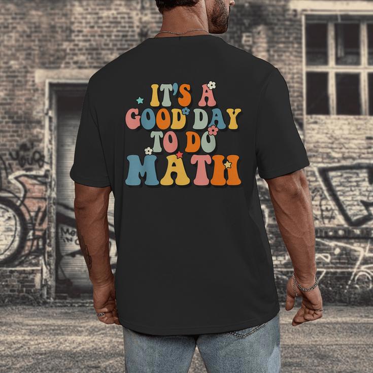 Its A Good Day To Do Math Retro Math Teacher Student Men's Back Print T-Shirt, funny design