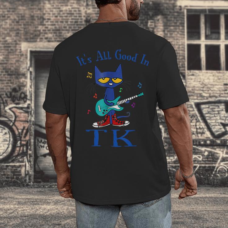 Its All Good In TK Cat Transitional Kindergarten Teacher Kid Men's Back Print T-Shirt, funny design