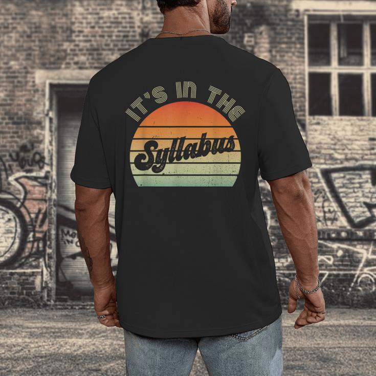 It's In The Syllabus Shirt Professor Saying College Teacher For Men Women Men's Back Print T-Shirt, funny design