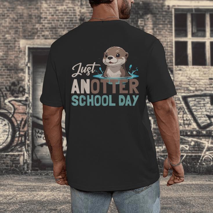 Just Anotter School Day Cute Otter Lover Teacher Student Men's Back Print T-Shirt, funny design