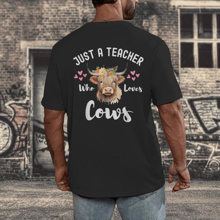 Just A Teacher Who Loves Cows Shirt Cute Highland Cow Men's Back Print T-Shirt, funny design
