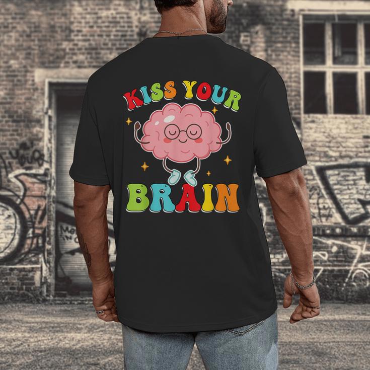 Kiss Your Brain Calm Mindset Teacher Kids Boys Girls Women Men's Back Print T-Shirt, funny design Kiss Your Brain Calm Mindset Teacher Kids Boys Girls Women Men's Back Print T-Shirt, funny design
