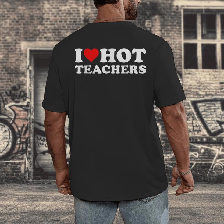 I Love Hot Teachers Men's Back Print T-Shirt, funny design I Love Hot Teachers Men's Back Print T-Shirt, funny design
