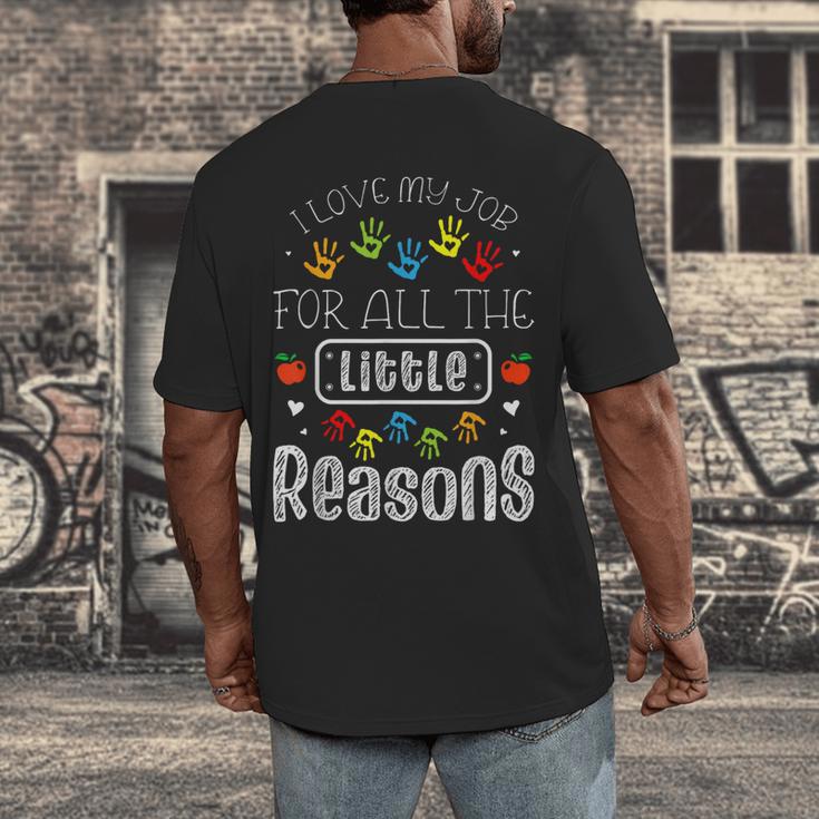 I Love My Job For All The Little Reasons Kid Daycare Teacher Men's Back Print T-Shirt, funny design