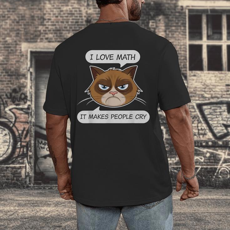 I Love Math It Makes People Cry Math Teacher Men's Back Print T-Shirt, funny design