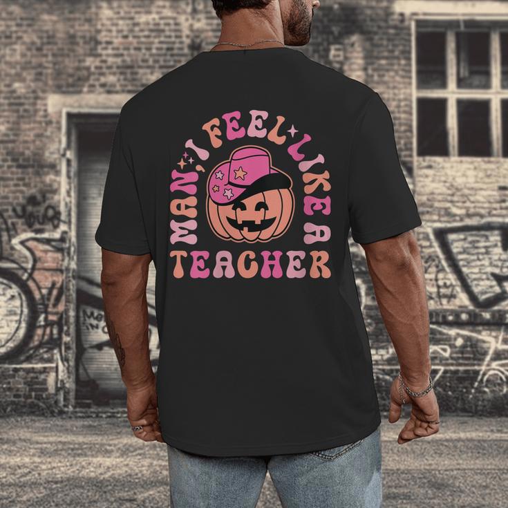 Man I Feel Like a Teacher Women Western Teacher Halloween Men's Back Print T-Shirt, funny design Man I Feel Like a Teacher Women Western Teacher Halloween Men's Back Print T-Shirt, funny design