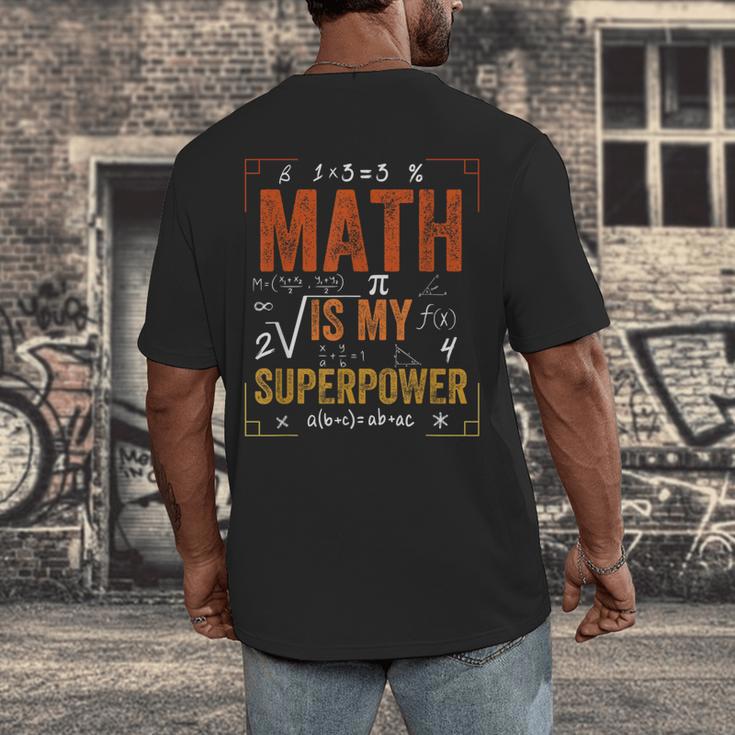 Math Is My Superpower Funny Teacher Men's Back Print T-Shirt, funny design Math Is My Superpower Funny Teacher Men's Back Print T-Shirt, funny design