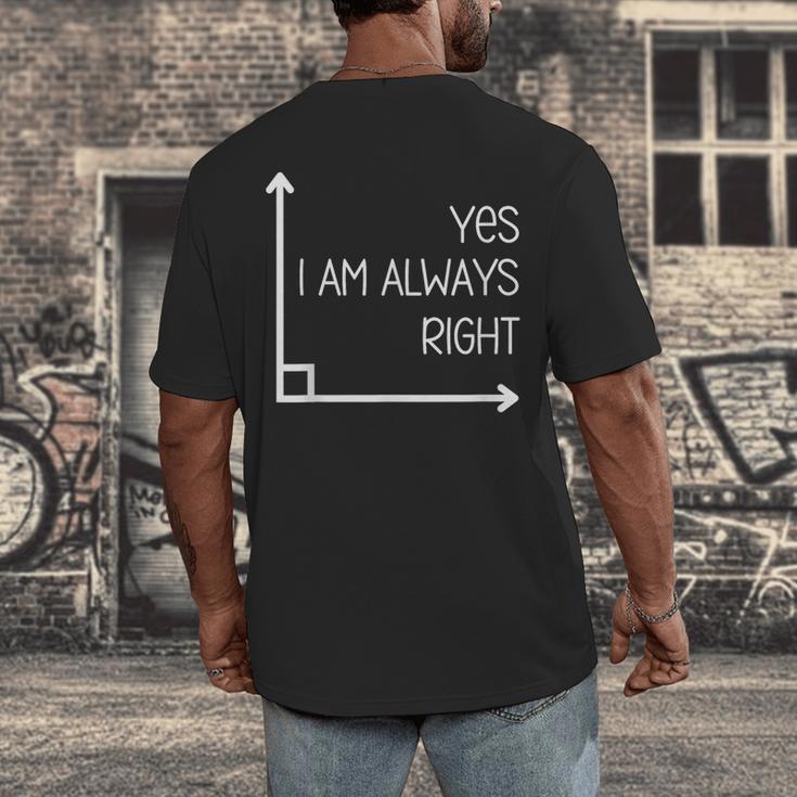 Math Teacher Geometry Angle Pun I'm Yes Always Right Men's Back Print T-Shirt, funny design Math Teacher Geometry Angle Pun I'm Yes Always Right Men's Back Print T-Shirt, funny design