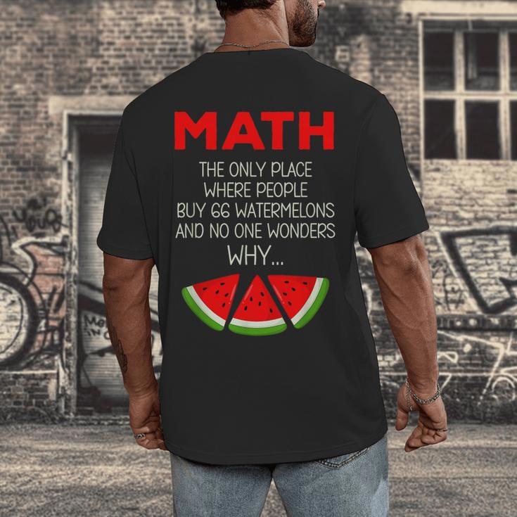 Math Watermelon Calculation Joke Teacher Student Men's Back Print T-Shirt, funny design Math Watermelon Calculation Joke Teacher Student Men's Back Print T-Shirt, funny design