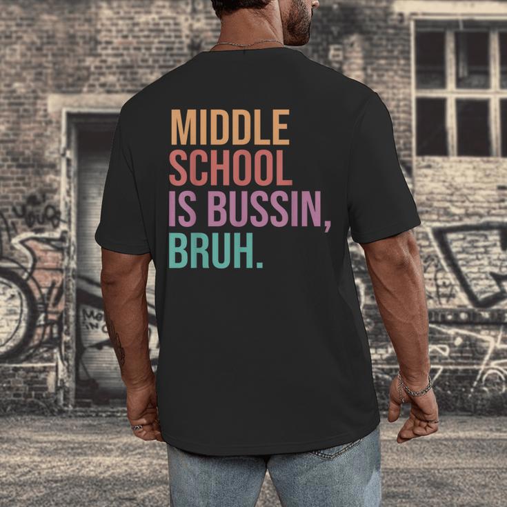 Middle School Teacher Middle School Is Bussin Bruh Men's Back Print T-Shirt, funny design Middle School Teacher Middle School Is Bussin Bruh Men's Back Print T-Shirt, funny design