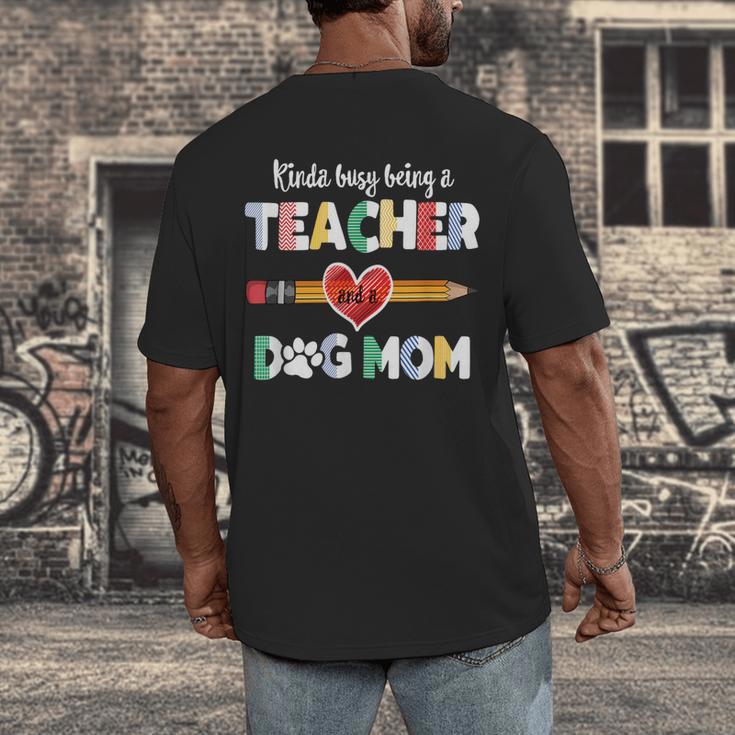 Mothers Day For Teacher Dog Lover Dog Mom Teacher Men's Back Print T-Shirt, funny design Mothers Day For Teacher Dog Lover Dog Mom Teacher Men's Back Print T-Shirt, funny design