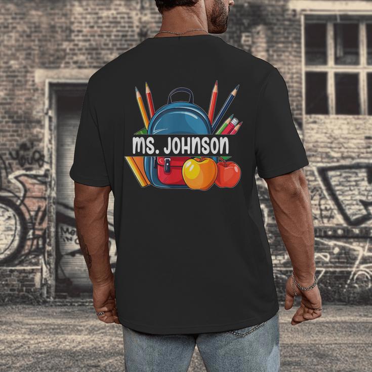 Ms Johnson Personalized Name Back To School Teacher For Men Women Kids Men's Back Print T-Shirt, funny design