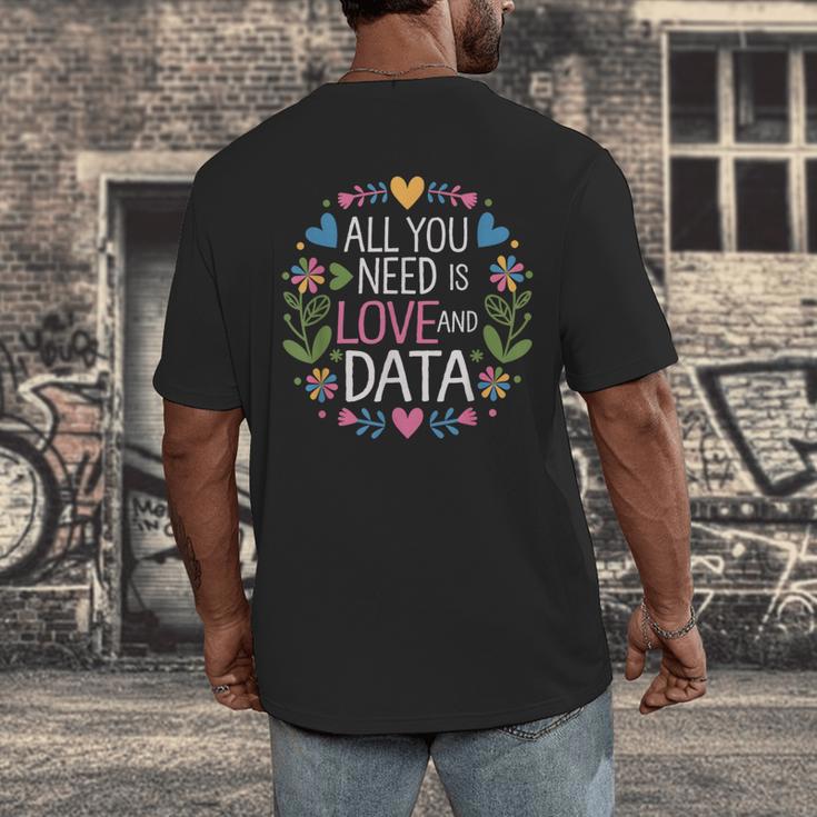All You Need Is Love And Data Teacher Valentine's Day Men's Back Print T-Shirt, funny design