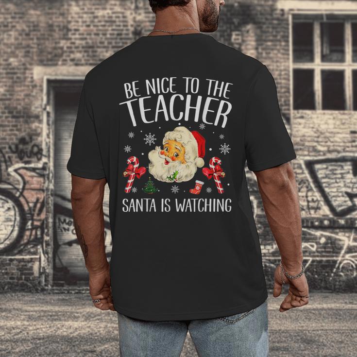Be Nice To The Teacher Santa Is Watching School Christmas Men's Back Print T-Shirt, funny design Be Nice To The Teacher Santa Is Watching School Christmas Men's Back Print T-Shirt, funny design