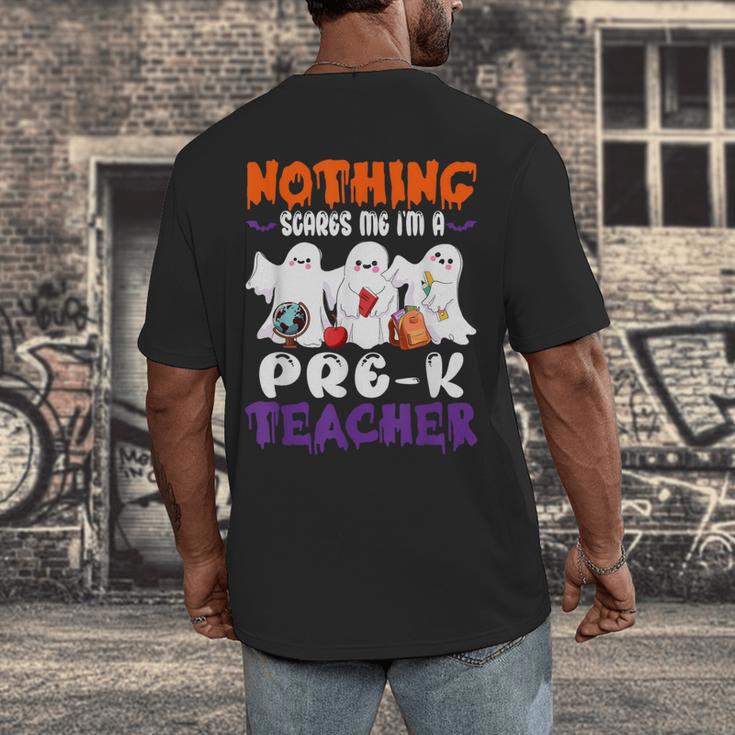 Nothing Scares Me I'm A Pre-K Teacher Halloween Ghosts Men's Back Print T-Shirt, funny design