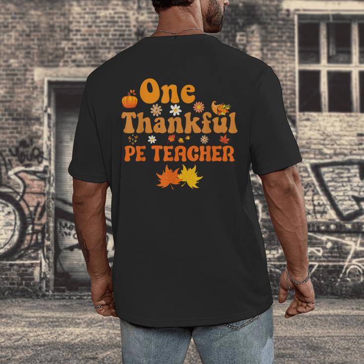 One Thankful PE Teacher Thanksgiving Fall Autumn Groovy Men's Back Print T-Shirt, funny design One Thankful PE Teacher Thanksgiving Fall Autumn Groovy Men's Back Print T-Shirt, funny design