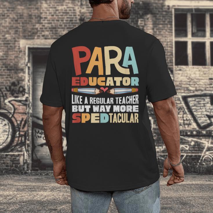 Paraeducator Paraprofessional SPED Teacher Men's Back Print T-Shirt, funny design Paraeducator Paraprofessional SPED Teacher Men's Back Print T-Shirt, funny design