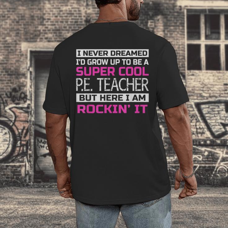 PE Teacher Shirt Physical Education Teacher Men's Back Print T-Shirt, funny design