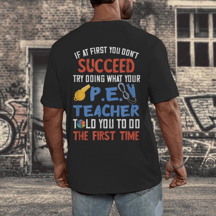 PE Teacher Succeed Sport Teacher School Fitness Gym Class Men Women Men's Back Print T-Shirt, funny design PE Teacher Succeed Sport Teacher School Fitness Gym Class Men Women Men's Back Print T-Shirt, funny design