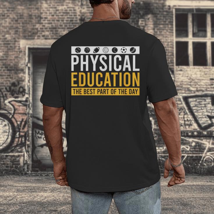 Physical Education Best Part Of The Day Phys Ed Teacher Men's Back Print T-Shirt, funny design Physical Education Best Part Of The Day Phys Ed Teacher Men's Back Print T-Shirt, funny design
