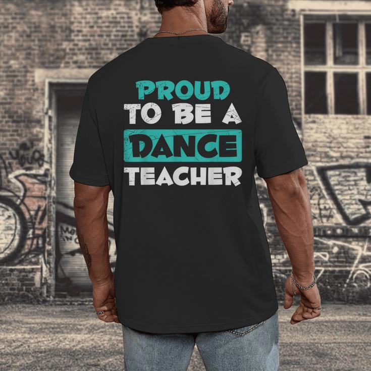 Proud Dance Instructor Choreographer Dance Teacher Men's Back Print T-Shirt, funny design Proud Dance Instructor Choreographer Dance Teacher Men's Back Print T-Shirt, funny design