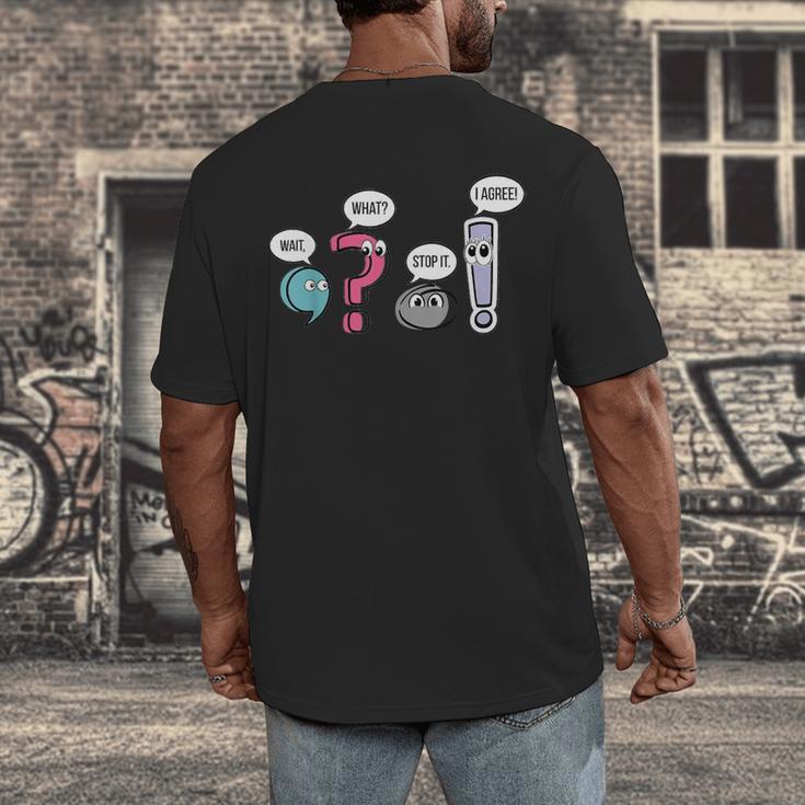 Punctuation English Teacher Wait What Stop It I Agree Men's Back Print T-Shirt, funny design Punctuation English Teacher Wait What Stop It I Agree Men's Back Print T-Shirt, funny design